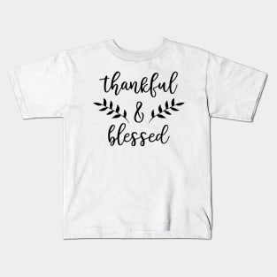 Thankful and Blessed Kids T-Shirt